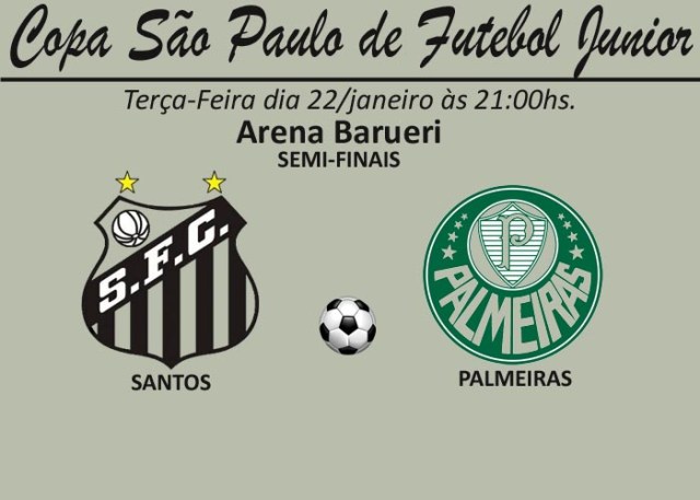 Santos e Palmeiras pela Semi-Finais da Copinha !
