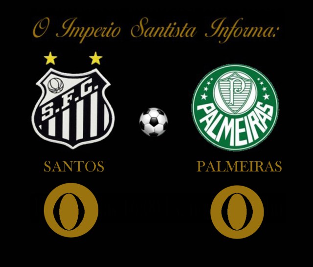 Palmeiras e Santos, ficam no zero no Pacaembú !