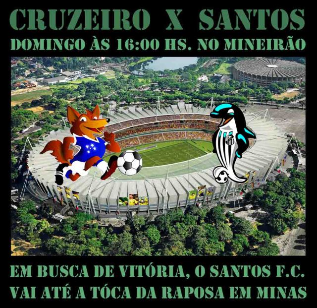 O Santos vai à Tóca da Raposa, encarar o Cruzeiro !